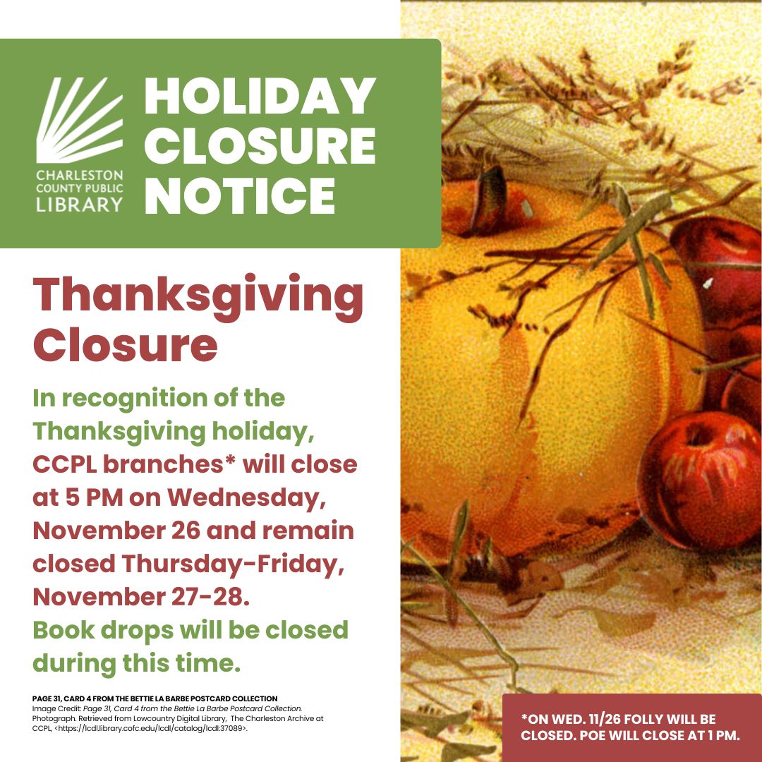 ChasCoLibrary's tweet image. CLOSURE NOTICE: In recognition of the Thanksgiving holiday, CCPL branches* will close at 5 PM on Wednesday, November 26 and remain closed Thursday-Friday, November 27-28. 

*On Wednesday, November 26 Folly Library will be closed. Poe Library will close at 1 PM.
