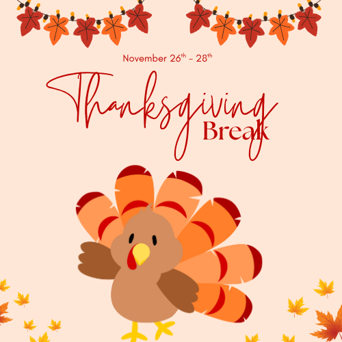 ✨ Thanksgiving break is here! Just a reminder that there will be no school on Wednesday, November 26th, 27th, &amp; 28th. Enjoy this special time with family and friends! We can’t wait to see everyone back on Monday, December 1st!  🍁