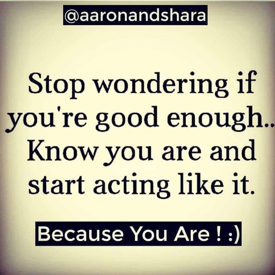 Happy Wednesday!!!
When Those Voices Creep In Your Head , Always Fight Against Them And Win!
Because...
YOUAreBetterThanJustGoodEnough ! 🙂
Dont be rude type YES Below If You Agree:)