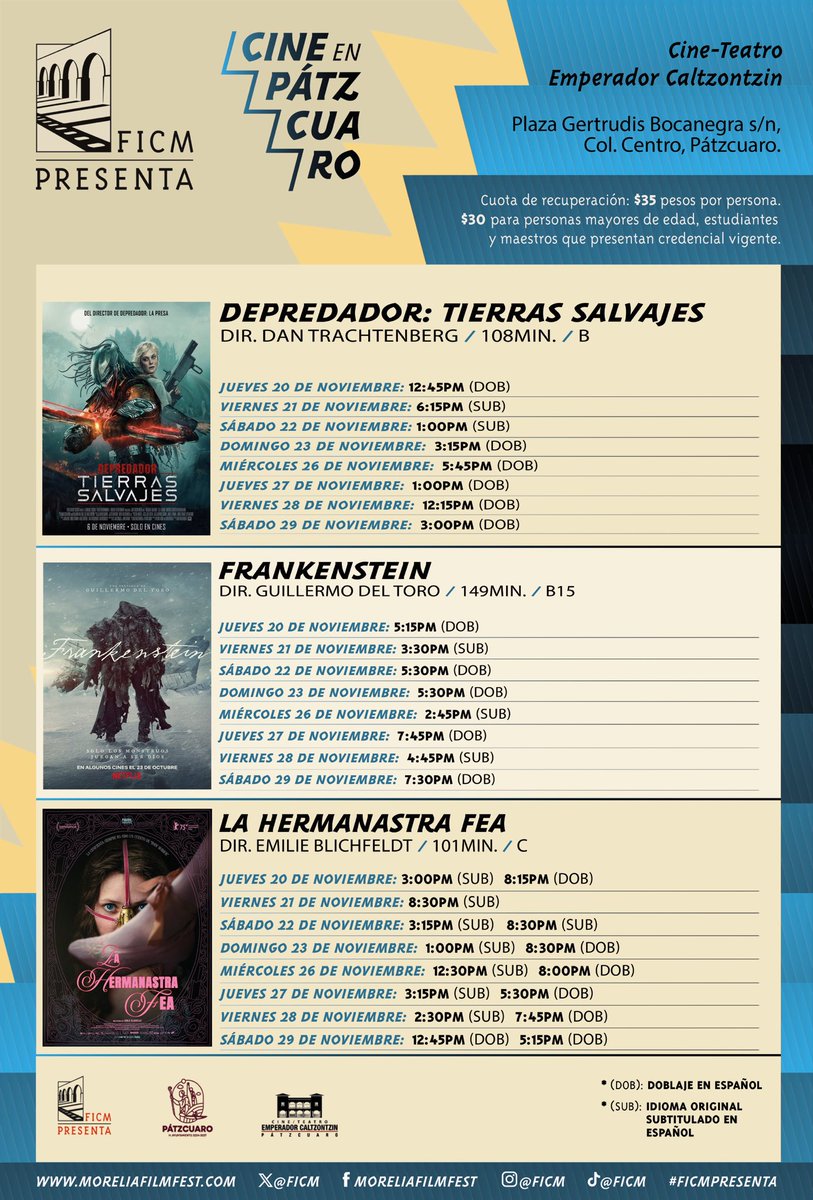 FICM Presenta: Cine en Pátzcuaro
Cartelera del 20 al 29 de noviembre ¡Nos vemos en el cine!

Si deseas recibir la cartelera en tu correo suscríbete en nuestra página web teatroemperador.org

#FICMpresenta #Cartelera #Noviembre #Frankenstein #Depredador #LaHermanastraFea