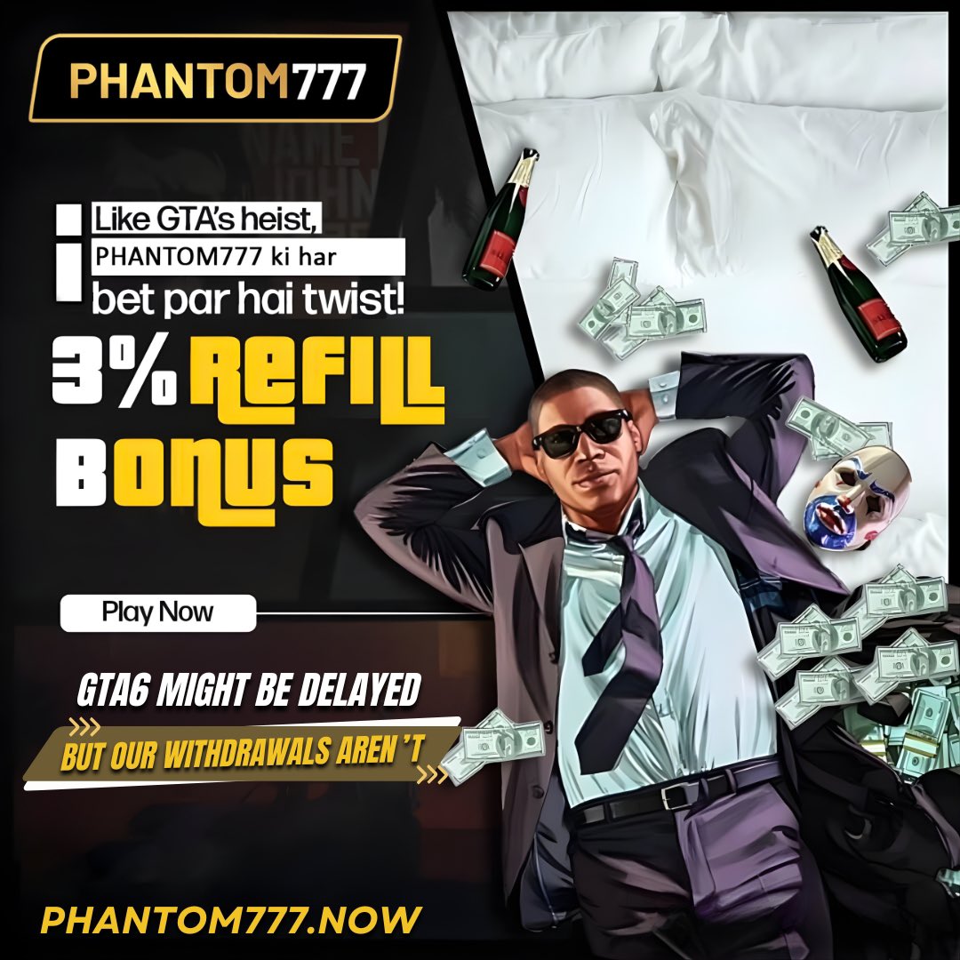 phantom777com's tweet image. GTA6 chahe delay ho jaye…
Phantom777 pe paisa kabhi delay nahi hota! 💸
3% Refill Bonus ke saath har bet banega ek heist-level win! 🚀

#Phantom777 #InstantWithdrawals #BigWinsDaily #gta6 #ps #fifa25 #csgo #VALORANT