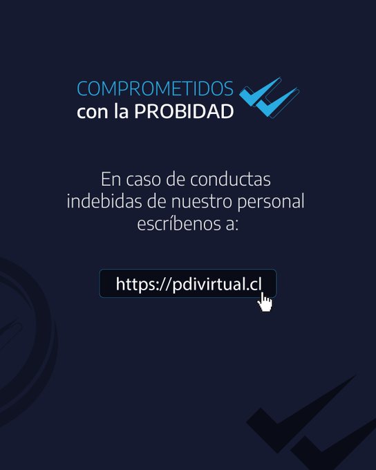 ¡Comprometidos con la probidad!   En caso de conductas indebidas de nuestro personal, escríbenos a:   pdivirtual.cl