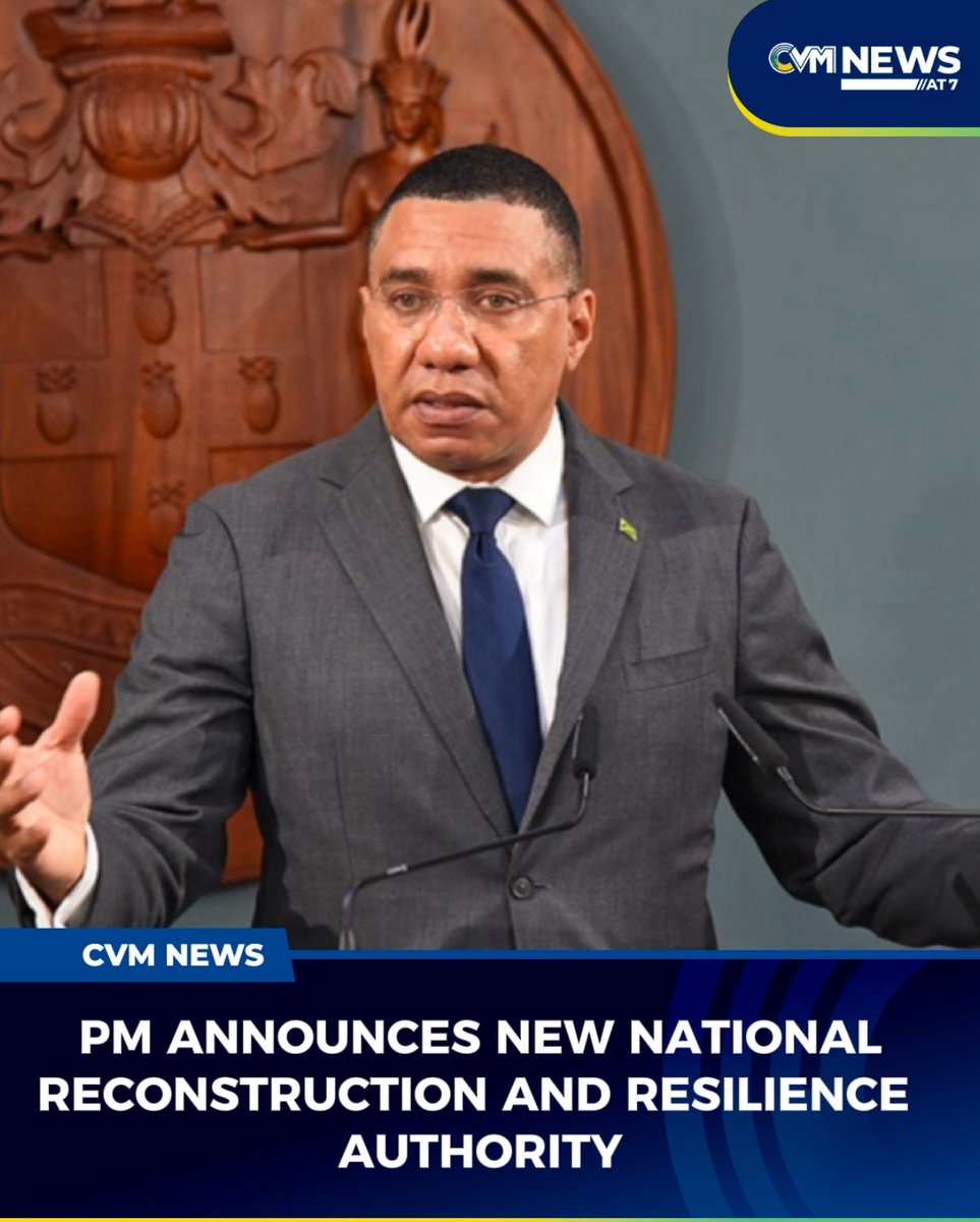 Prime Minister Andrew Holness has announced the creation of a new National Reconstruction and Resilience Authority (NRRA) - a statutory body that will take charge of the country’s rebuilding efforts following the widespread devastation caused by Hurricane Melissa.