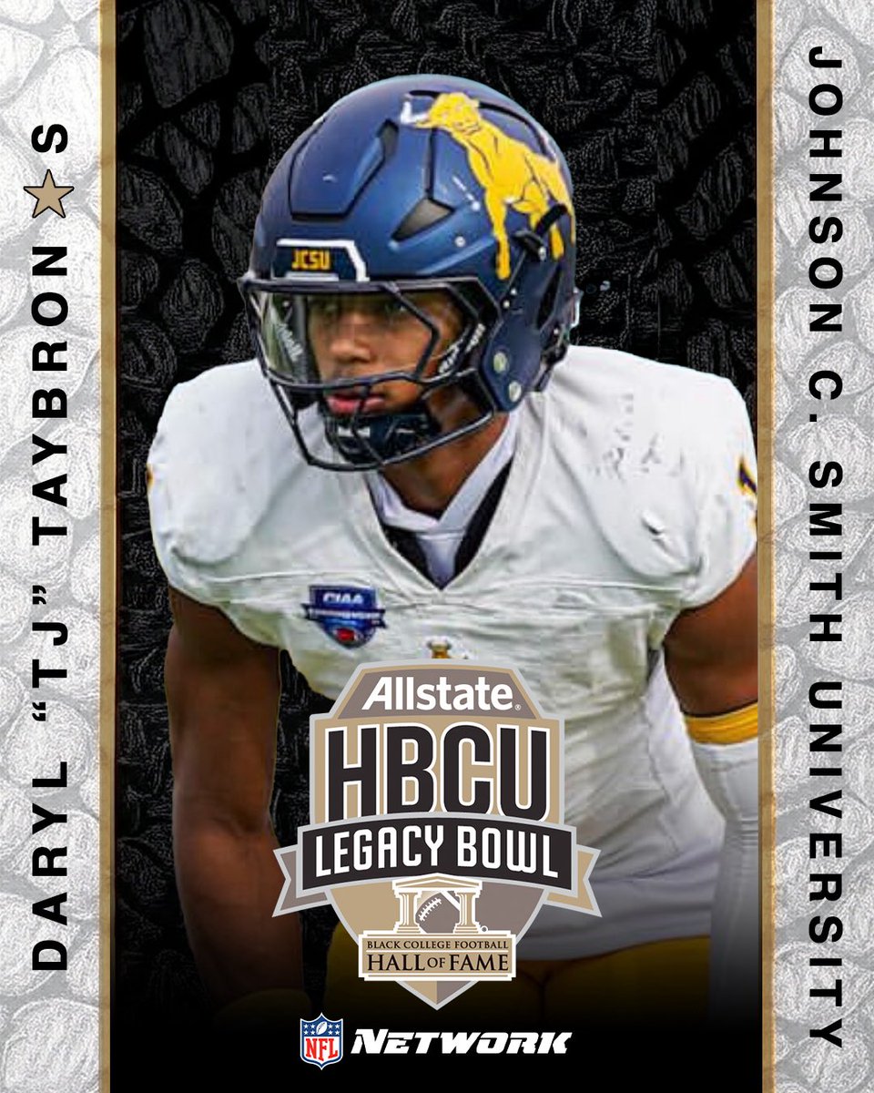 Welcome to the 2026 Allstate HBCU LEGACY BOWL!

Daryl “TJ” Taybron, S, Johnson C. Smith University <a href="/JCSUFootball/">Golden Bulls</a> 

#LegacyBound✊🏾

<a href="/TjTaybron/">Tj Taybron Jr</a> 
<a href="/CIAASports/">NAIA Sports</a>