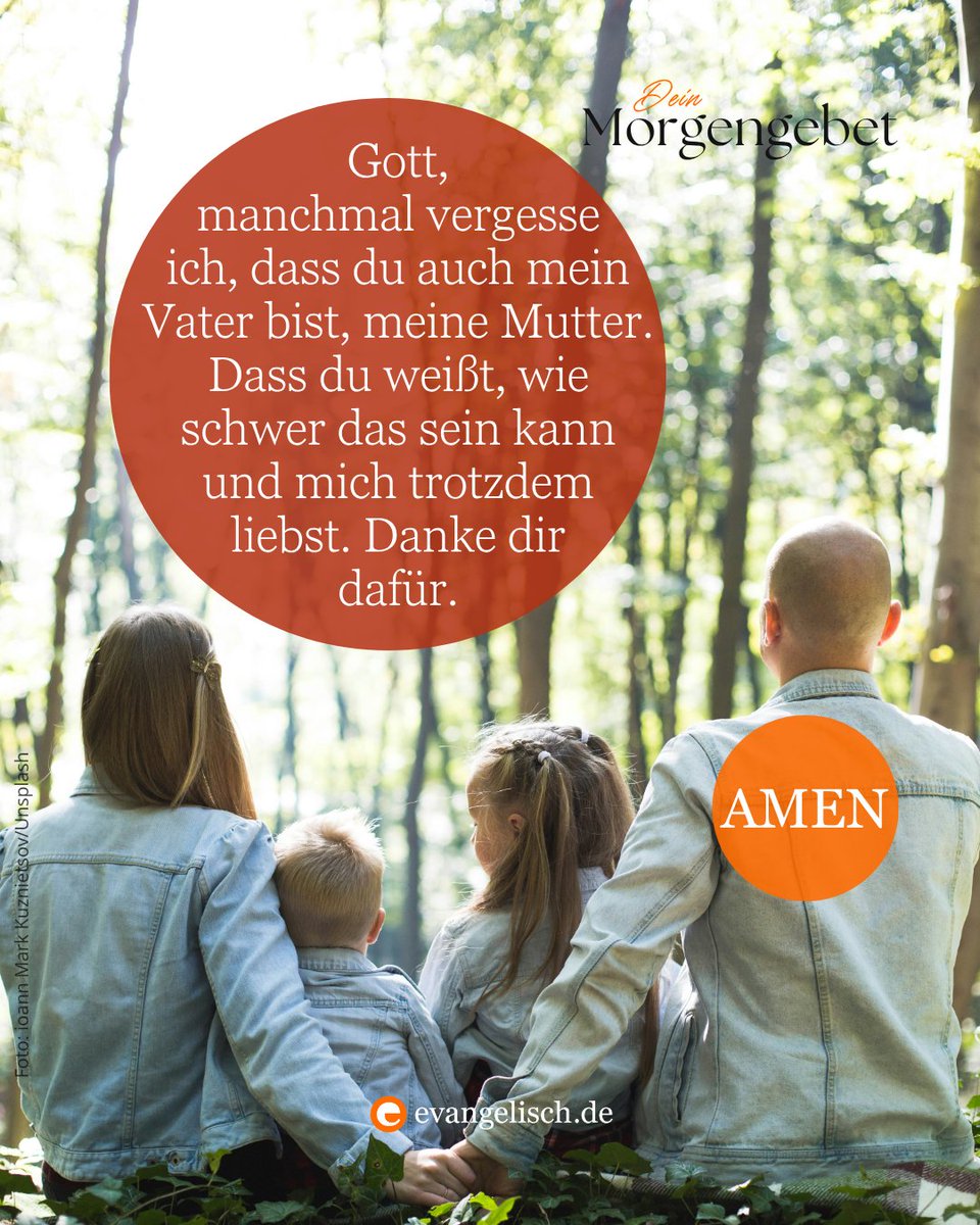 evangelisch_de's tweet photo. Unser heutiges #Morgengebet 🙏  Gott, manchmal vergesse ich, dass du auch mein Vater bist, meine Mutter. Dass du weißt, wie schwer das sein kann und mich trotzdem liebst. Danke dir dafür. Amen.🧡 https://t.co/9XLVuhjrd0
