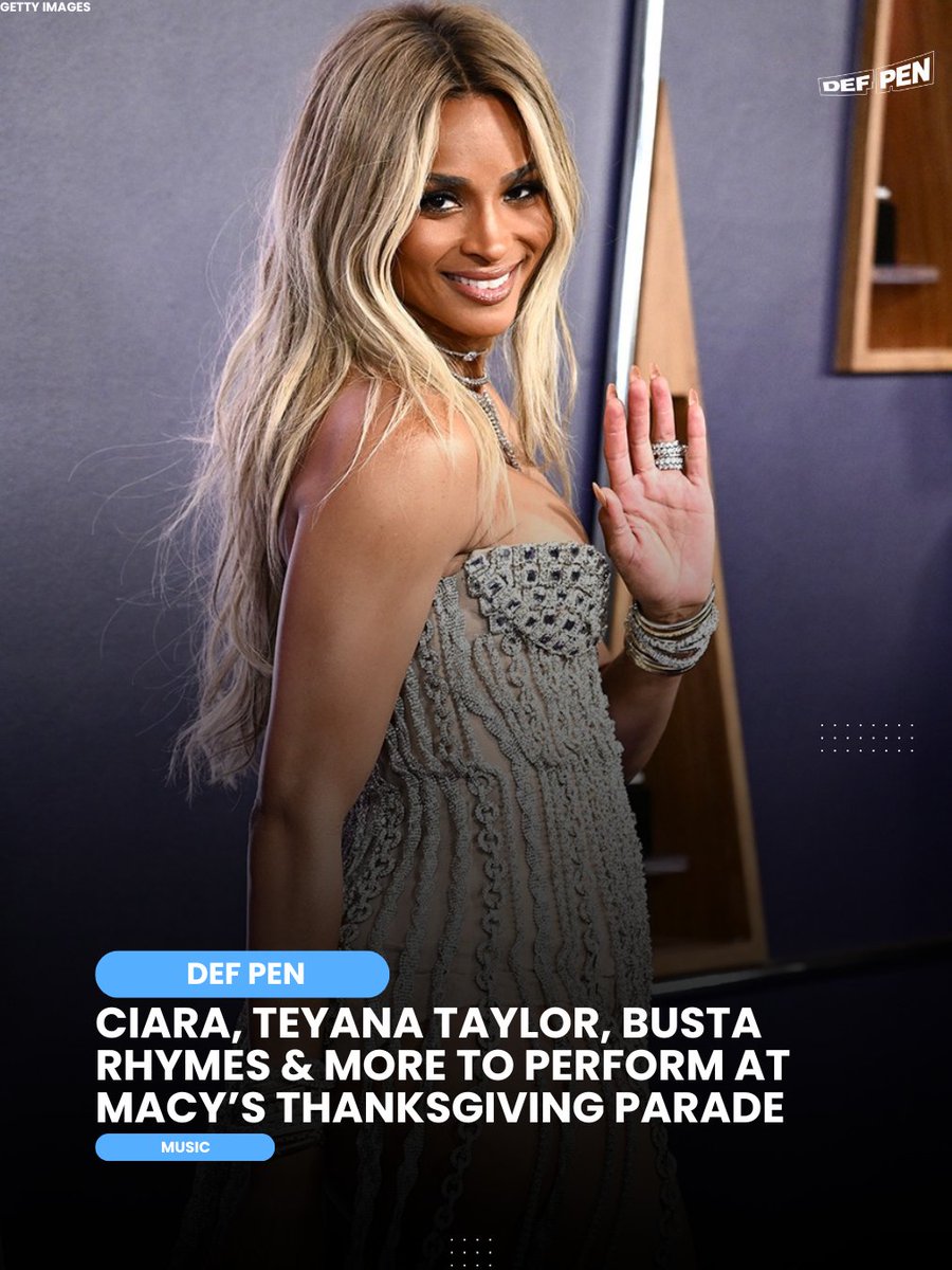 DefPen's tweet image. Ciara, Teyana Taylor, Busta Rhymes, Lil' Jon and more will perform at the Macy's Thanksgiving Day Parade 🦃