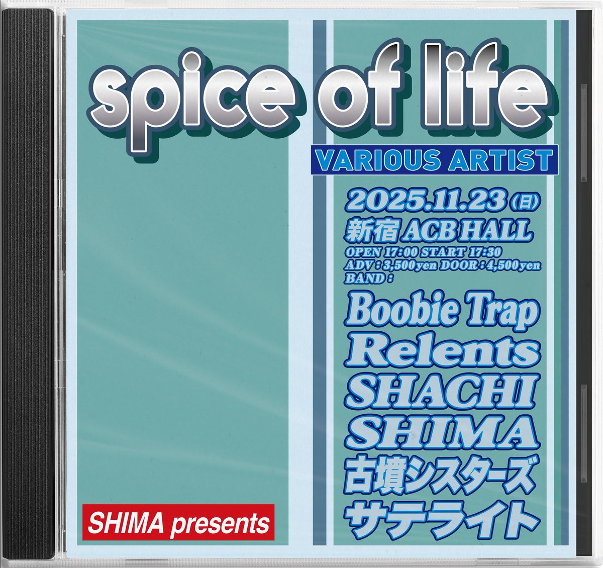HICKY_SHIMA's tweet image. 明々後日は東京！
東京のライブはこれ以降まだ決まってないから絶対きて！！

SHIMA presents
『spice of life』

11/23(日)
新宿ACB HALL

Boobie Trap
Relents
SHACHI
SHIMA
古墳シスターズ
サテライト

OPEN 17:00 / START 17:30

チケット発売中
x.gd/ezaw1

#SHIMA093
#spiceoflife