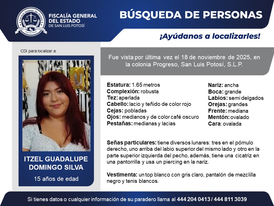 FiscaliaSLP's tweet image. #BúsquedaDePersonasSLP | Solicitamos de tu colaboración y #RT para localizar a Itzel Guadalupe Domingo Silva, quien fue vista por última vez en la colonia Progreso, San Luis Potosí, S.L.P.