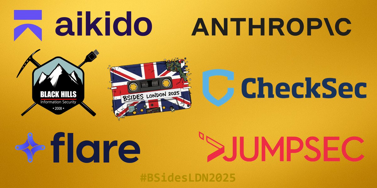 BSidesLondon's tweet photo. Pleased to announce the first of the #BSidesLDN2025 sponsor
@adobe
@AikidoSecurity
@AnthropicAI
@BHinfoSecurity
@CheckSec
@flaresystems
@JUMPSEC
#Security #BSides #London #Community
#AkidoSecurity #Anthropic #BlackHillInfoSec #CheckSec #Flare #JumpSec https://t.co/2EJPWts46j