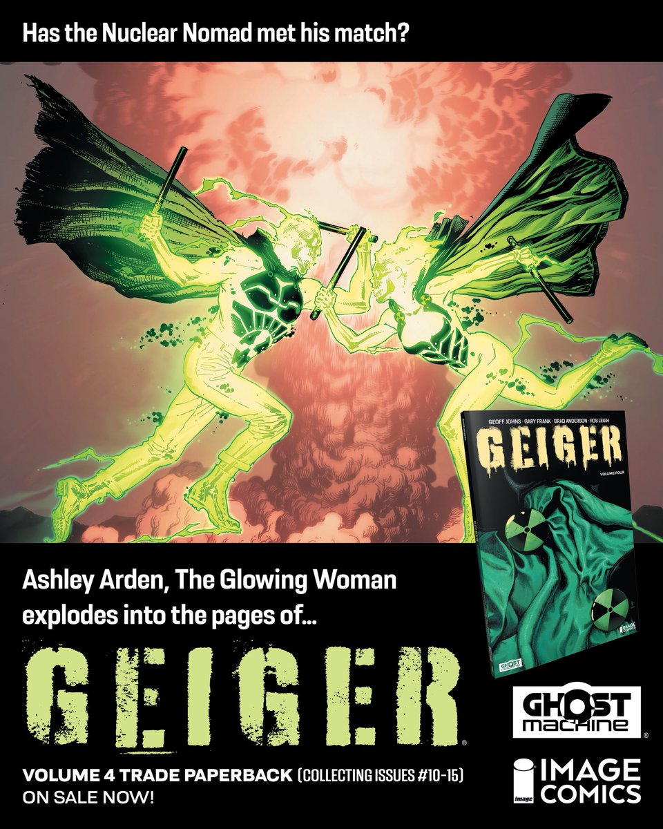 GhostMachinePro's tweet image. Available now! Read the debut of The Glowing Woman, Ashley Arden in GEIGER VOL 4! Available anywhere you buy @ImageComics