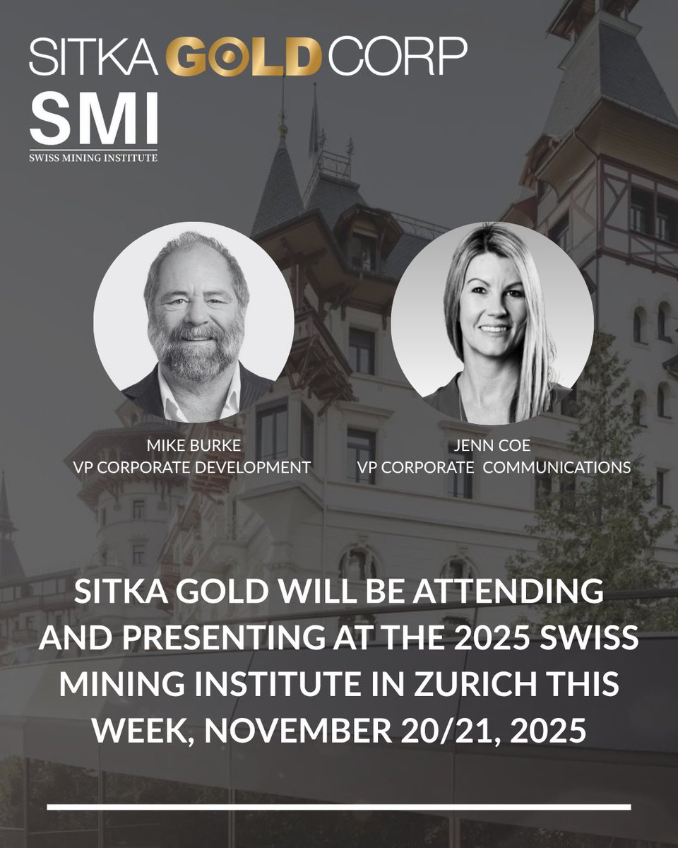 SitkaGoldCorp's tweet image. @SitkaGoldCorp will be attending and presenting at the #2025SwissMiningInstitute in Zurich this week! 

$SIG.V $SITKF #yukongold #exploration #juniormining #gold