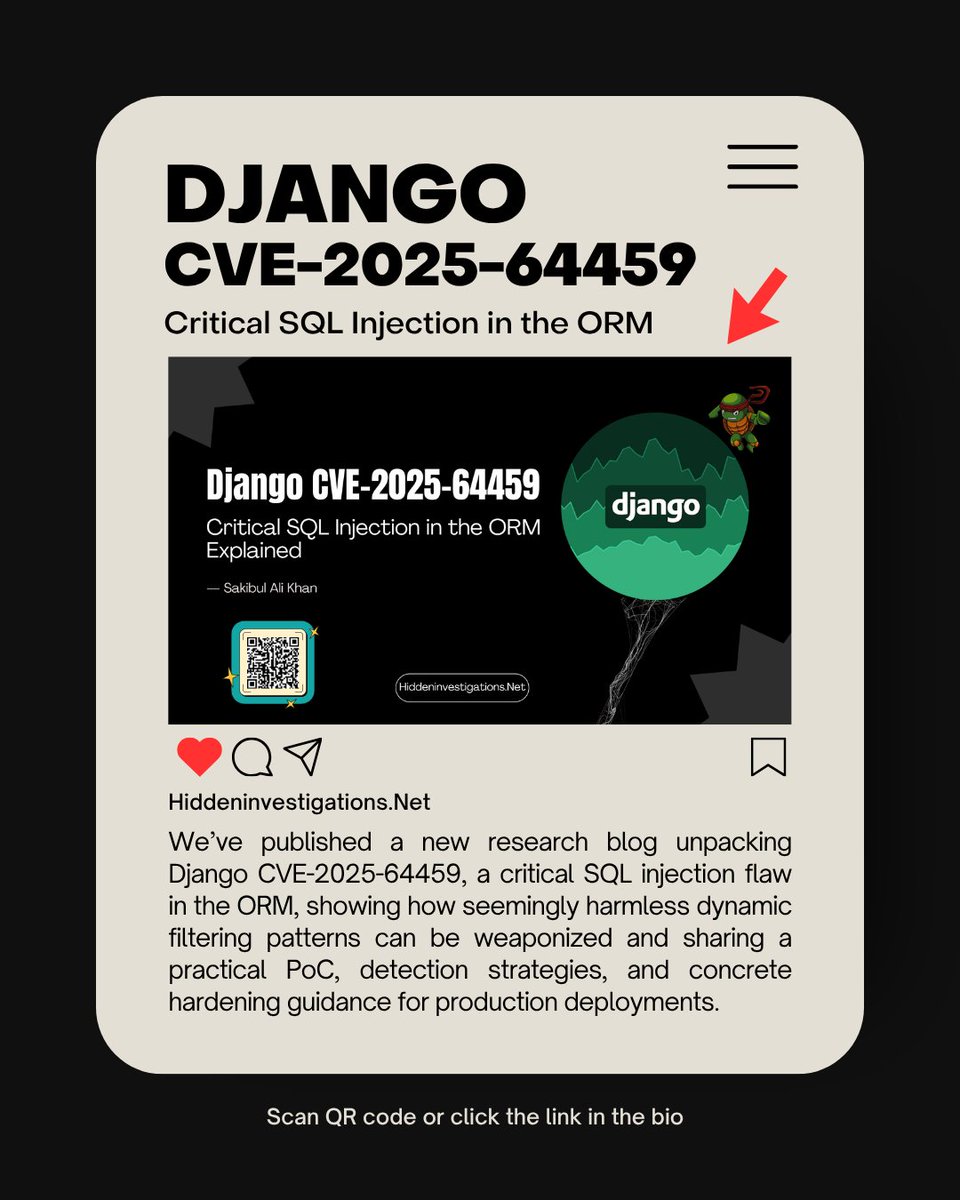 hisecuritylab's tweet image. New research drop: Django CVE-2025-64459 is a critical SQL injection in the ORM.
We explain the bug, share a PoC, and give hardening tips for Django teams.

Read: hiddeninvestigations.net/blog/django-cv…

#Django #AppSec #sqlinjection #CVE202564459 #hiddeninvestigations