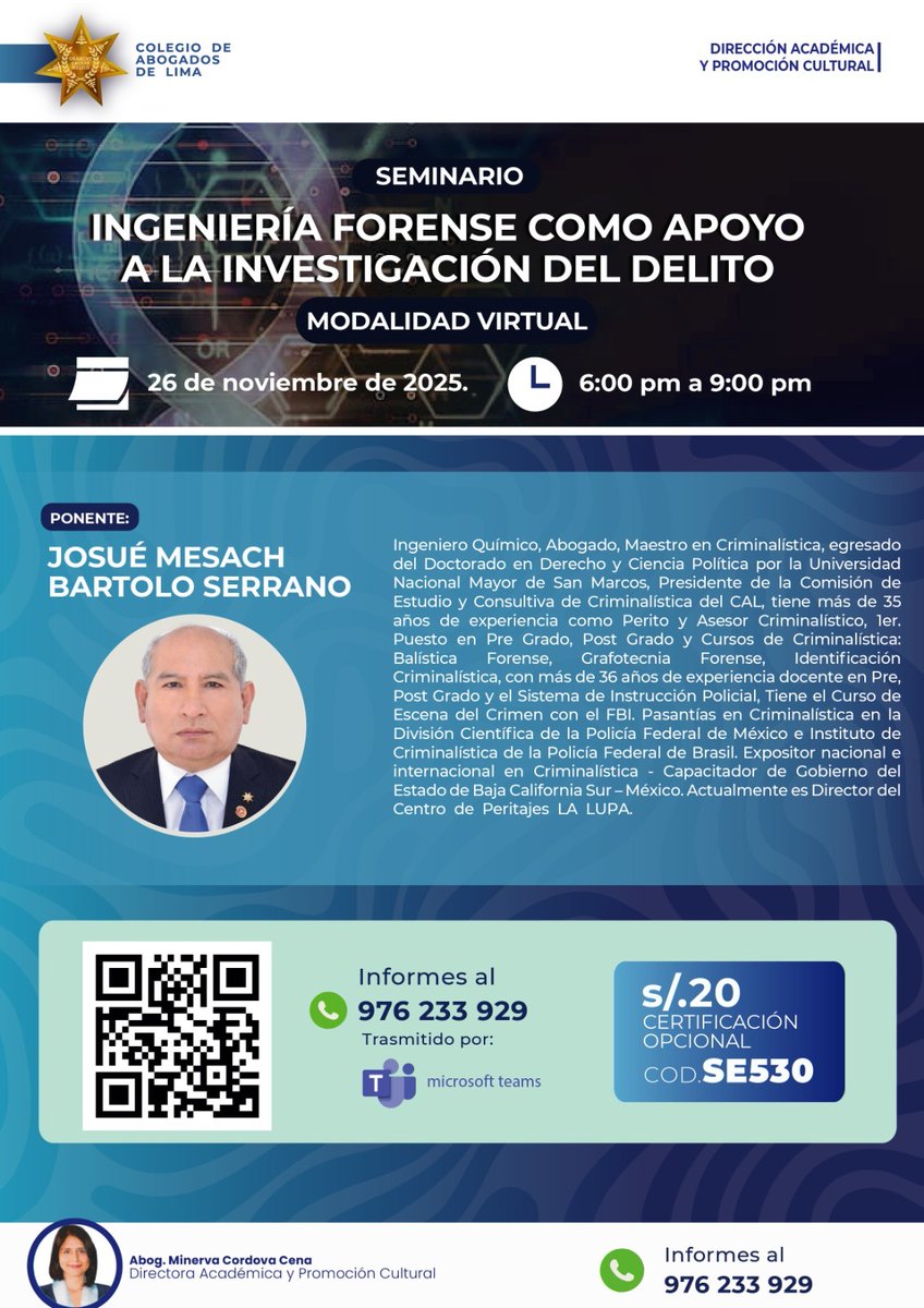 CALPERUOFICIAL's tweet image. ⚖ #SeminarioCAL | La Dirección Académica y Promoción Cultural del Ilustre Colegio de Abogados de Lima, los invita al Seminario &quot;INGENIERÍA FORENSE COMO APOYO A LA INVESTIGACIÓN DEL DELITO&quot;.

📆 Fecha : 26 de noviembre del 2025
📌 Modalidad: Virtual - Vía Microsoft Teams
🕖 Hora:…