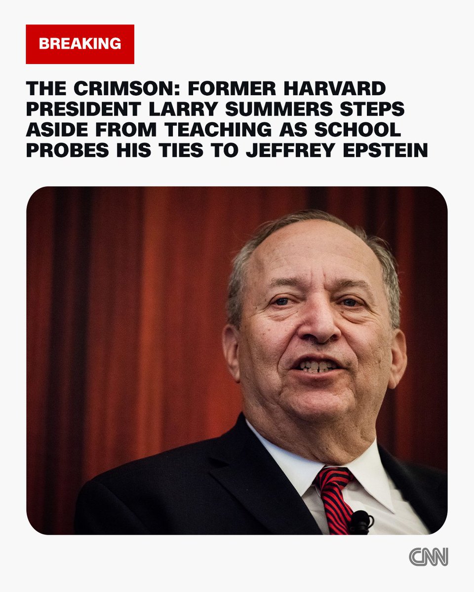 CNN's tweet image. Former Harvard president Larry Summers steps aside from teaching as university probes his ties to Jeffrey Epstein, The Crimson reports. cnn.it/4o9e4VP