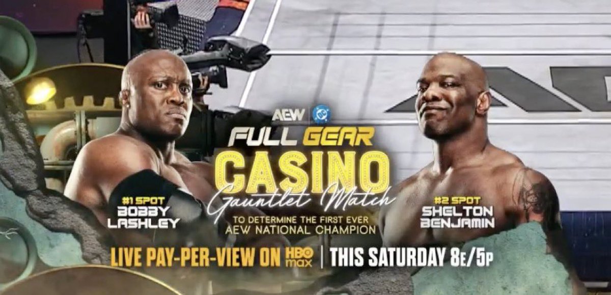 Bobby Lashley and Shelton Benjamin are number one and two in the Casino Gauntlet match at AEW Full Gear