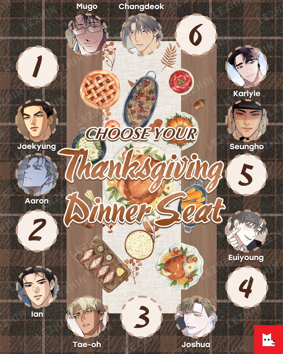 𝑶𝒏𝒍𝒚 𝒕𝒉𝒆 𝒇𝒊𝒏𝒆𝒔𝒕 at this table 🍁 whose side are you taking?​
Pick your seat and tell us where you’re sitting! 👀​

Feast your eyes, then your heart 💋​tinyurl.com/4b8um8rt

#ThanksgivingDinner #LezhinUS #LezhinComics #blcomics