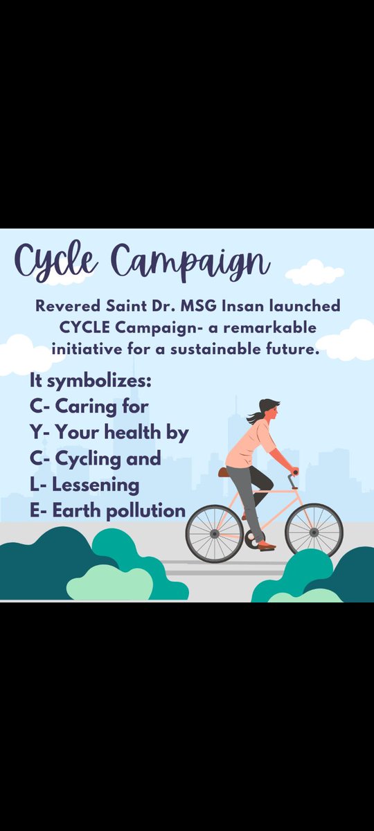 Using vehicles all the time means sitting for long times, which can cause muscle and blood flow problems. To protect the environment, Saint Gurmeet Ram Rahim Ji introduced welfare work "CYCLE" in which he promoted the use of cycling for for better health.
#CyclingForChange