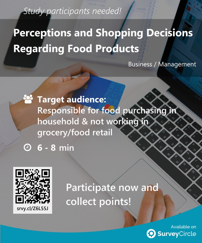 SurveyCircle's tweet image. Participants needed for top-ranked study on SurveyCircle:

&quot;Perceptions and Shopping Decisions Regarding Food Products&quot; surveycircle.com/Z6L55J/ via @SurveyCircle #maastrichtu

#ConsumerBehavior #GroceryShopping #retail #communication