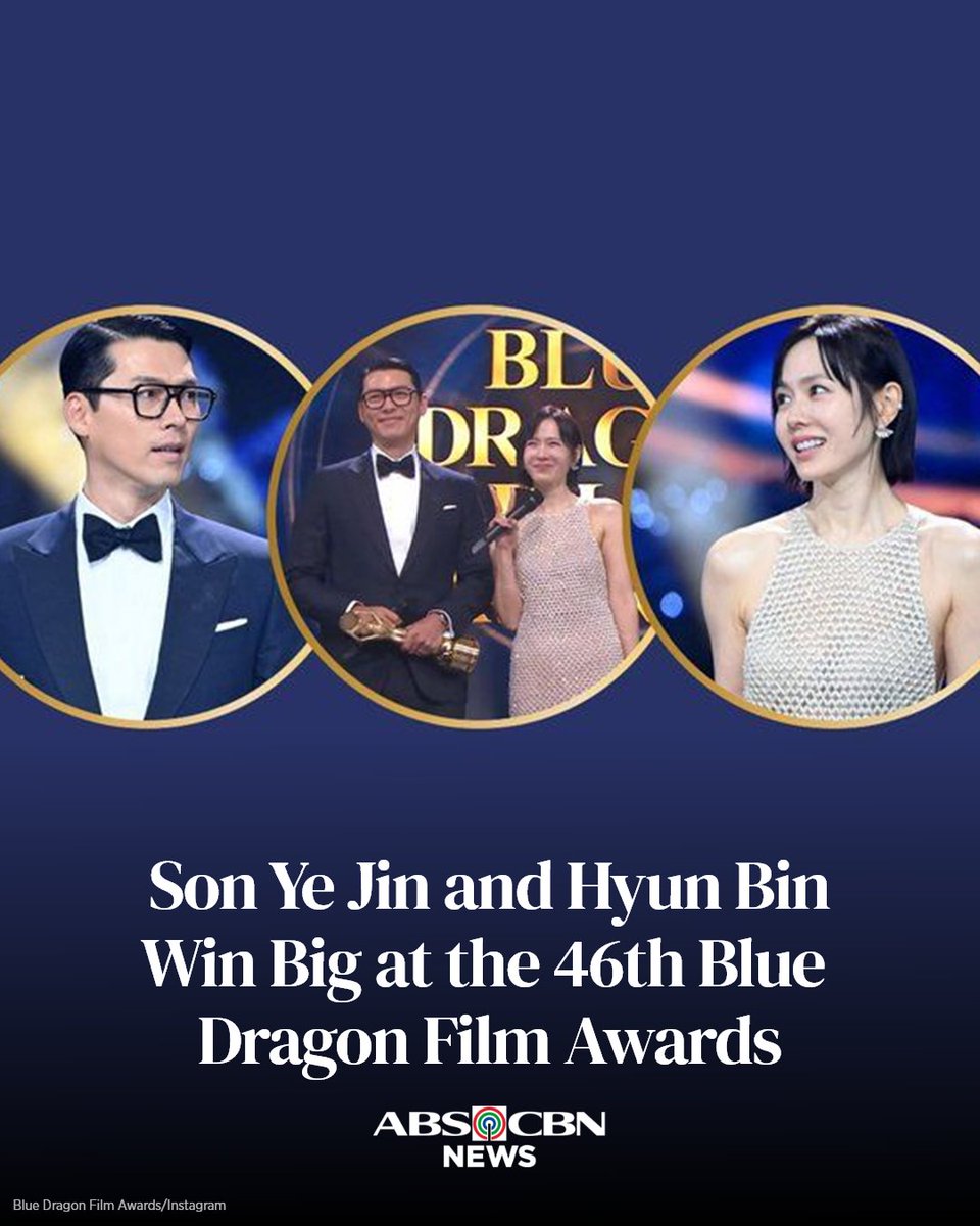 ABSCBNNews's tweet image. BINJIN SUPREMACY

&apos;Crash Landing on You&apos; stars Son Ye Jin and Hyun Bin bagged the major awards at the 46th Blue Dragon Film Awards.

Read: metro.style/people/2025/11…
