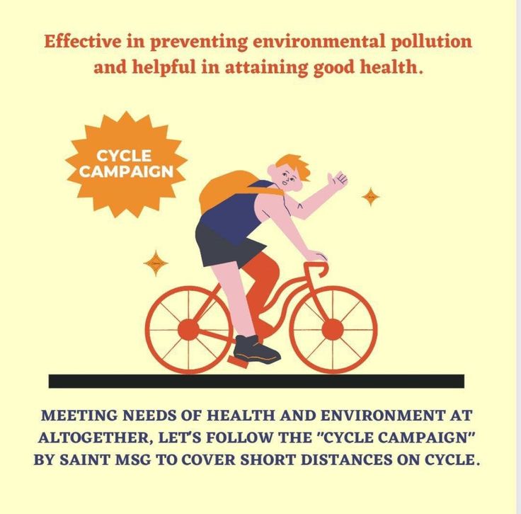 cycle is also a tool to stay healthy, riding it keeps the body's circulation going. Saint Gurmeet Ram Rahim says that we should use cycles to cover short distances, as it also does not spread pollution.#CyclingForChange