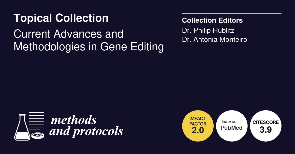 MPs_MDPI's tweet image. 🔬Topical Collection&quot;Current Advances and #Methodologies in #GeneEditing&quot;
🎓Collection Editors: Dr.  Philip Hublitz and Dr.  Antónia Monteiro
👉mdpi.com/journal/mps/to…

#CRISPR #Cas9 #Genomeengineering #RNAScreening #cellculture #emergingmodelsystems #geneticdiscovery
