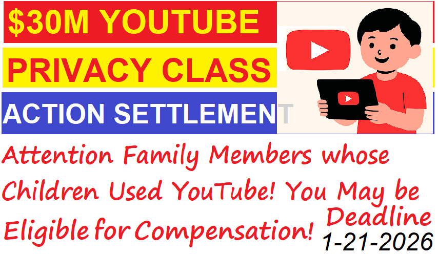 FreeStuffinder's tweet image. $30M YOUTUBE PRIVACY CLASS ACTION SETTLEMENT - Families Whose Children Used YouTube Over the Past 10 Years May be Eligible for Compensation! File by  Jan. 21, 2026 - Easy 10 Minutes Submission! Get Details Here - freestuffinder.blogspot.com/2025/11/30m-yo…