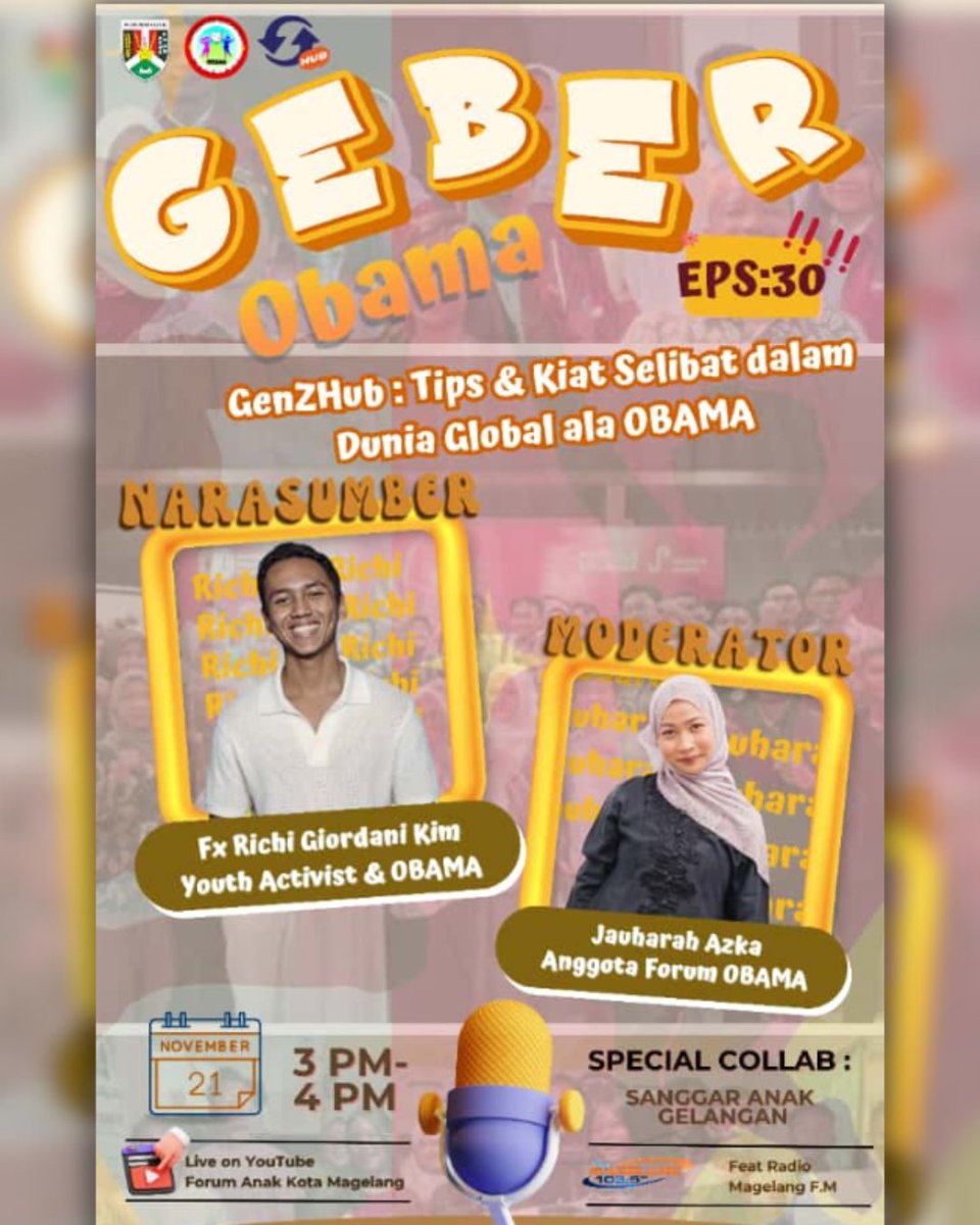 GEBER OBAMA🔥
(Menggema Bersama Obama)
Eps. 30: GenZHub : Tips &amp; Kiat Selibat dalam Dunia Global ala OBAMA.

Jumat, 21 November 2025
Pukul 15.00-16.00 WIB
.
Interaktif :
WA : 0882 1035 1035
Phone : 0293-366899
#geberobama #forumanak #kotamagelang #obamamagelang #radiomagelangfm