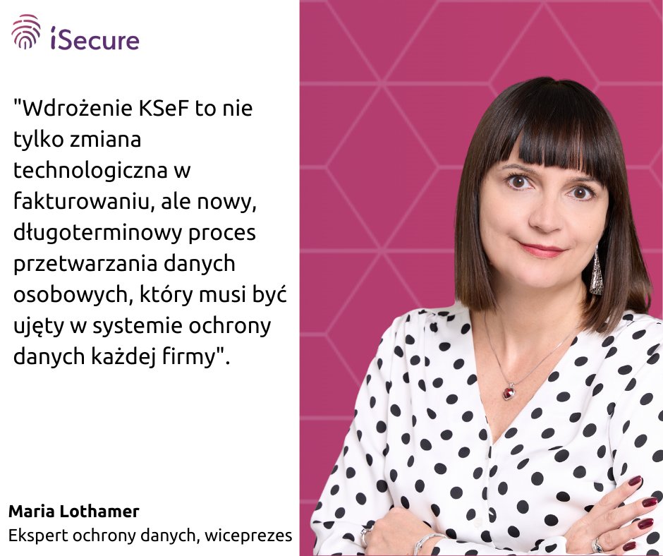 iSecurePL's tweet image. Krótko, zwięźle i na temat: KSeF i RODO – nadchodzi rewolucja w e-fakturowaniu! Sprawdź, co się zmienia od 2026 roku 🚀📄 Link: isecure.pl/blog/ksef-a-ro…
