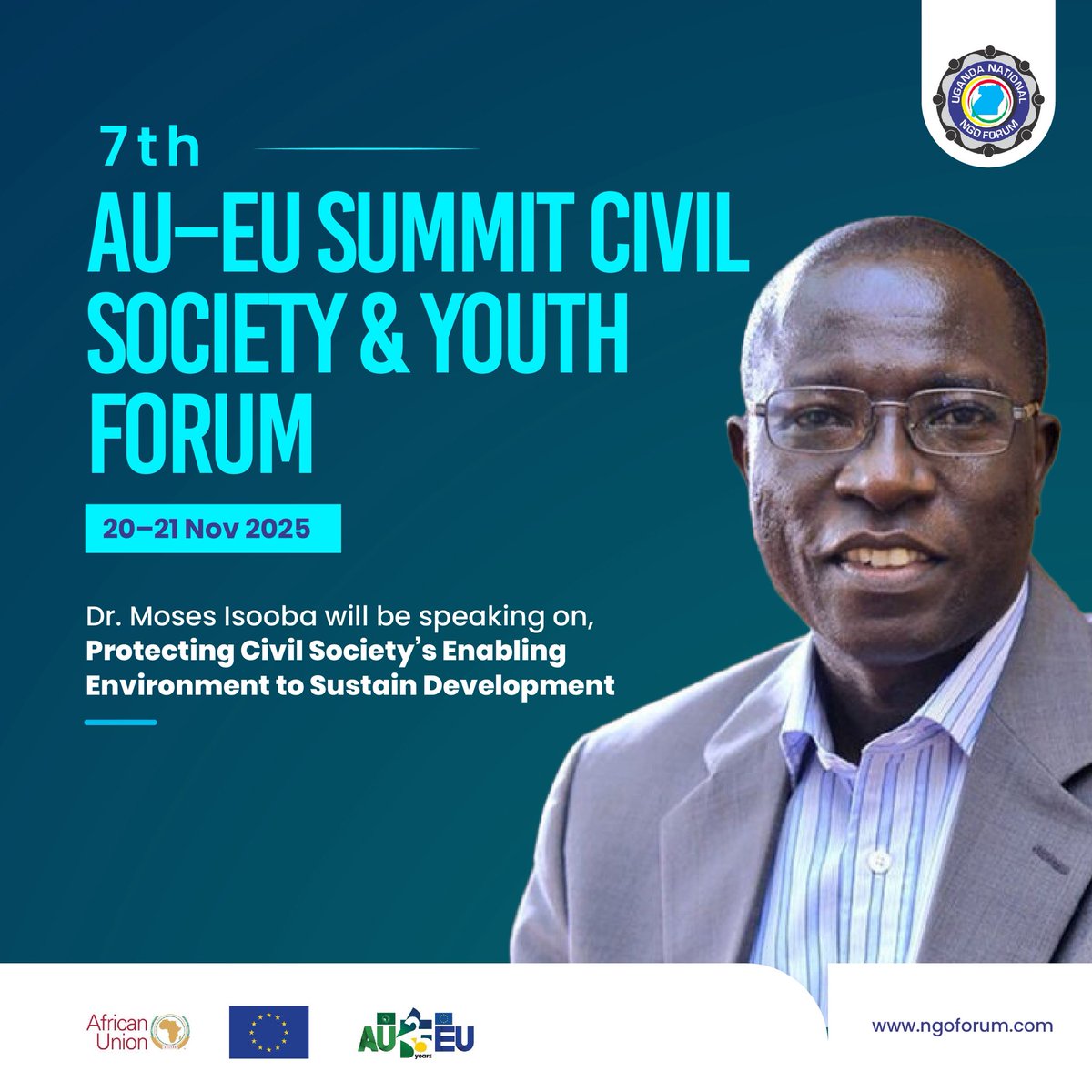 We are honoured to have our Executive Director, Dr. Moses Isooba, speaking at the 7th AU–EU Summit Civil Society &amp; Youth Forum.

He will be sharing insights on Protecting Civil Society’s Enabling Environment to Sustain Development, a core pillar for stronger AU–EU cooperation.
