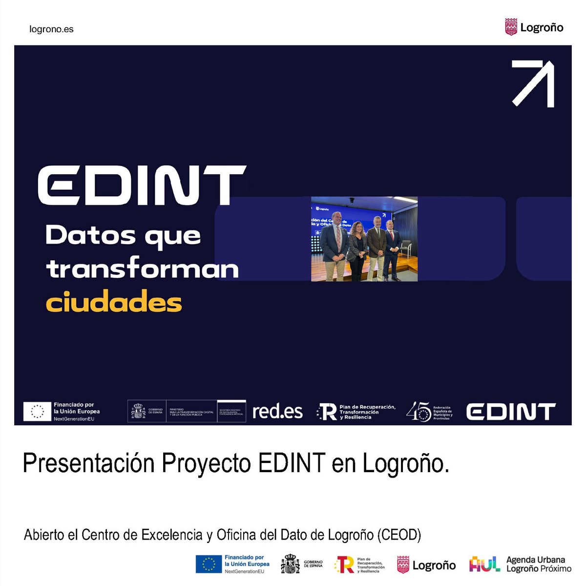 logronoproximo's tweet image. El pasado lunes dimos la bienvenida al Proyecto #EDINT y al Centro de Excelencia y Oficina del Dato en Logroño (CEOD) 👏

Te animamos a informarte y descubrirlos. 😍

#ods #EDINT #DatosQueTransformanCiudades #TerritoriosInteligentes #Innovación #SmartCity #TransformaciónDigital