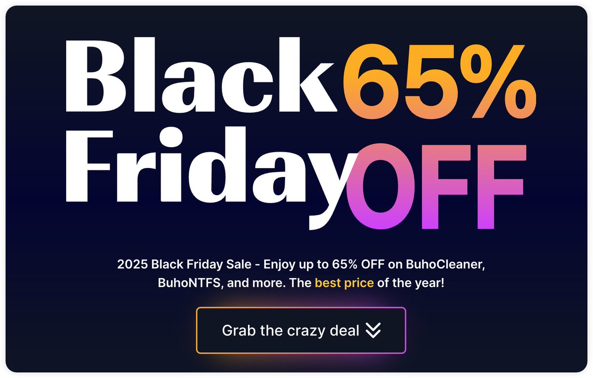 🔥 Black Friday Alert! Up to 65% OFF on BuhoCleaner, BuhoNTFS, BuhoLaunchpad &amp; more.
Once it’s over, it’s over. Don’t miss it!👇drbuho.com/black-friday-s…