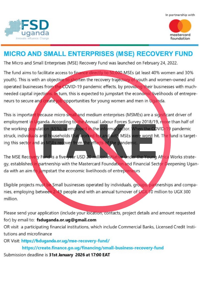 FSD Uganda would like to bring to your attention of a fake ad  circulating online and chat platforms - purporting to be calling for  applications under the MSE Recovery Fund project. Kindly disregard this  and do not in any way take part or share your details with the contacts