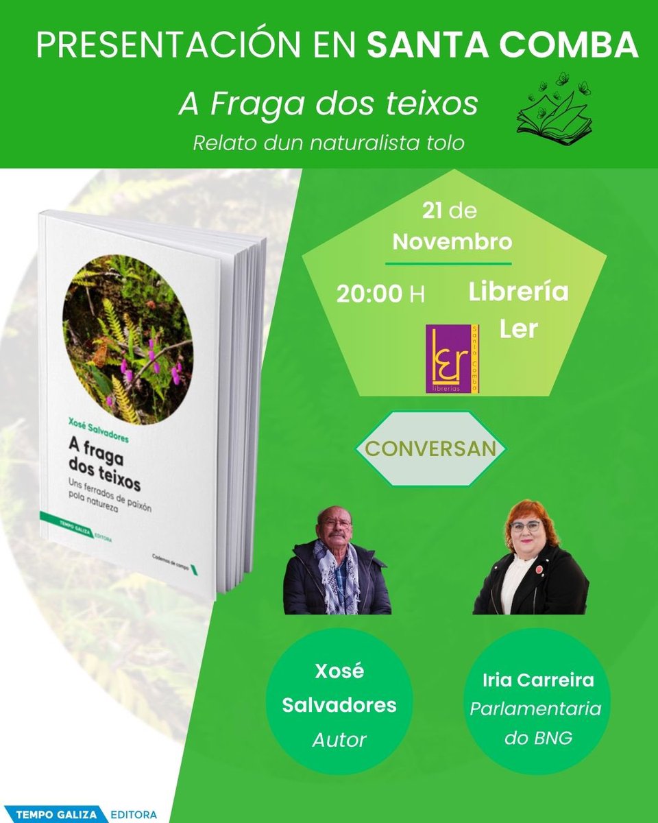 TempoGaliza's tweet image. ✅ MAÑÁ, venres 21 de novembro, decorrerá en #SANTACOMBA a presentación do libro 𝑨 𝒇𝒓𝒂𝒈𝒂 𝒅𝒐𝒔 𝒕𝒆𝒊𝒙𝒐𝒔, de Xosé Salvadores. Será ás 20:00 horas na libraría LER. O autor estará acompañado por Iria Carreira, deputada do BNG. #Libros #Galiza #Natureza