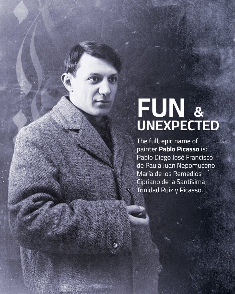 ممتع وغير متوقع!
هل تعلم أن الاسم الكامل لبابلو بيكاسو عبارة عن سلسلة طويلة من أسماء القديسين والعائلة: Pablo Diego José Francisco de Paula Juan Nepomuceno María de los Remedios Cipriano de la Santísima Trinidad Ruiz y Picasso؟
اسم قصير، ولقب كامل ملحمي.
