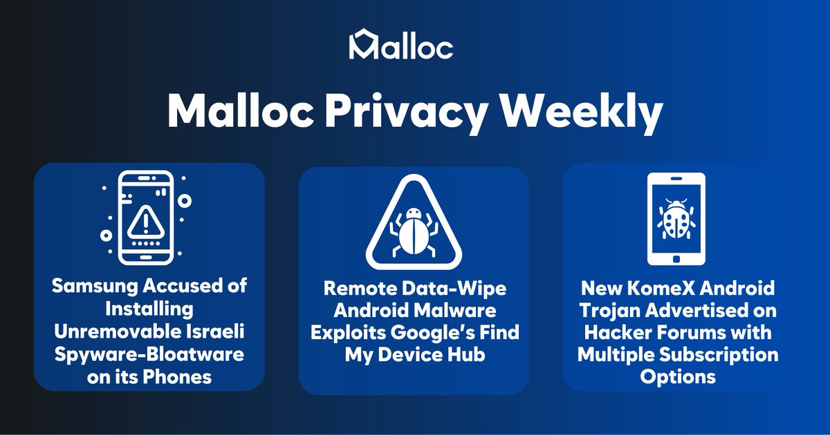MallocPrivacy's tweet image. This week marks yet another cycle of constantly evolving mobile cybersecurity threats affecting millions of users and businesses worldwide. In the Malloc Weekly, we regularly cover these threats to help our readers stay alert and protect their precious digital lives.

Samsung…