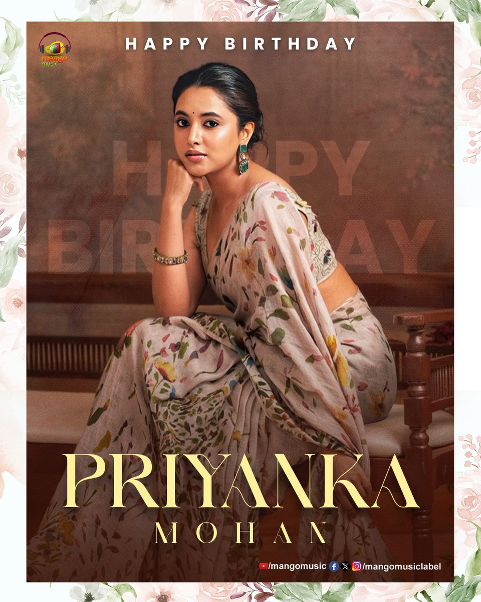 MangoMusicLabel's tweet photo. Wishing the ever-graceful and charming Priyanka Mohan a very Happy Birthday! ✨💛
#PriyankaMohan #HappyBirthdayPriyankaMohan #StarBirthday #MangoMusic https://t.co/64sQv27NmD