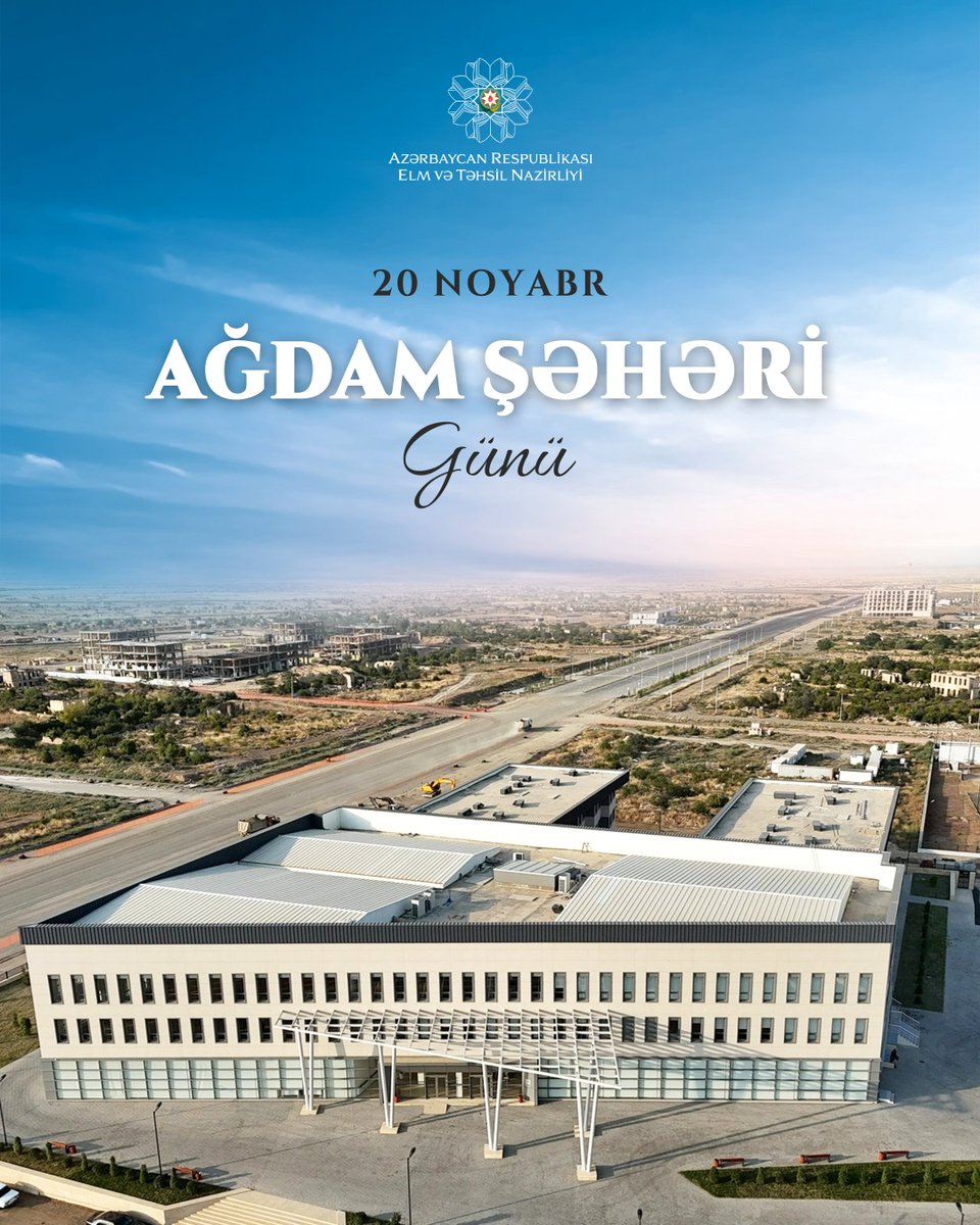 Zəfər tariximiz - Ağdam Şəhəri Günü! 

#ElmvəTəhsilNazirliyi #EduGovAz #EduAz #QarabağAzərbaycandır #BöyükQayıdış