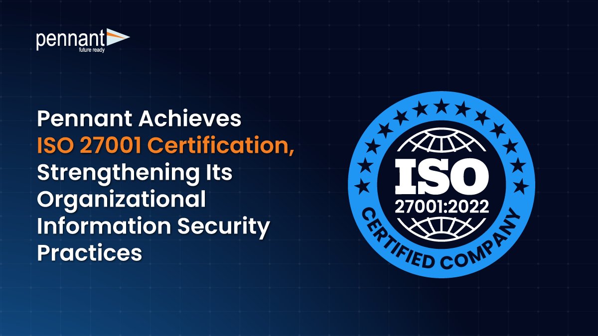 𝗣𝗲𝗻𝗻𝗮𝗻𝘁 𝗔𝗰𝗵𝗶𝗲𝘃𝗲𝘀 𝗜𝗦𝗢/𝗜𝗘𝗖 𝟮𝟳𝟬𝟬𝟭:𝟮𝟬𝟮𝟮 𝗖𝗲𝗿𝘁𝗶𝗳𝗶𝗰𝗮𝘁𝗶𝗼𝗻, 𝗦𝘁𝗿𝗲𝗻𝗴𝘁𝗵𝗲𝗻𝗶𝗻𝗴 𝗢𝘂𝗿 𝗜𝗻𝗳𝗼𝗿𝗺𝗮𝘁𝗶𝗼𝗻 𝗦𝗲𝗰𝘂𝗿𝗶𝘁𝘆 𝗘𝘅𝗰𝗲𝗹𝗹𝗲𝗻𝗰𝗲

We’re proud to announce that Pennant Technologies has achieved the ISO/IEC 27001:2022