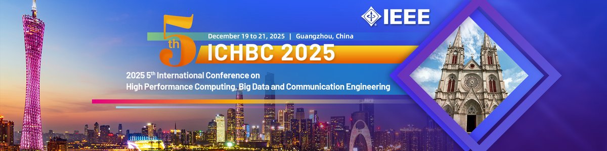 AiScholar01's tweet photo. 2025 5th International Conference on High Performance Computing, Big Data and Communication Engineering (ICHBC 2025) is to be held on December 19-21, 2025 in Guangzhou, China.

More Details: https://t.co/AwkymTdWzc

#HighPerformanceComputing #BigData #CommunicationEngineering https://t.co/S9slMWddef