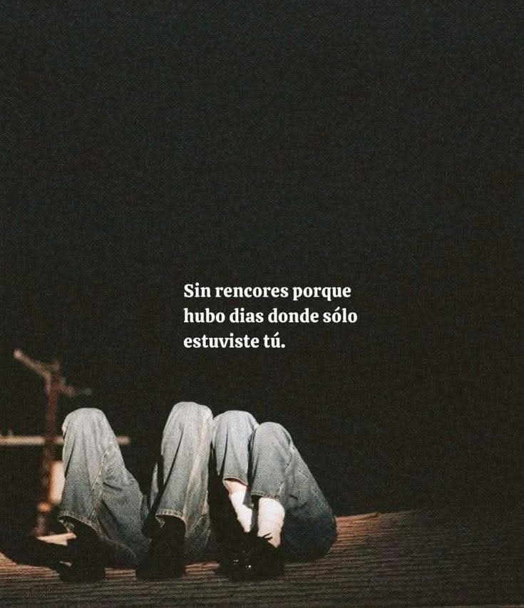 frasesfavor's tweet image. Sin  rencores