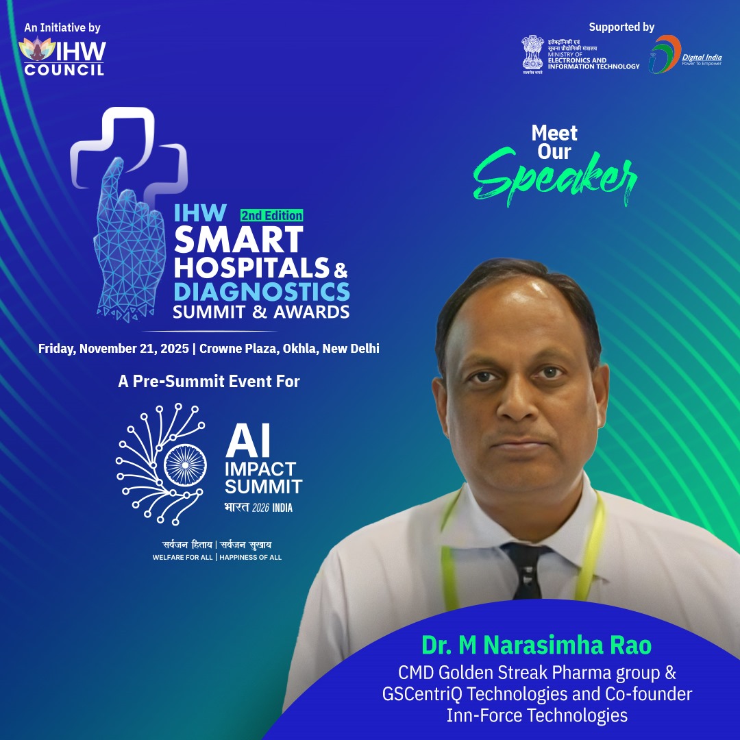 IHWCouncil's tweet image. Welcoming Dr. M. N. Rao, CMD Golden Streak Pharma group &amp;amp; GSCentriQ Technologies and Co-founder Inn-Force Technologies as a Speaker at the 2nd Edition of IHW #SmartHospitals &amp;amp; Diagnostics Summit &amp;amp; Awards

🗓 Nov 21, 2025
📍 Crowne Plaza, New Delhi
🔗 More: ihwcouncil.org/smart-hospital…