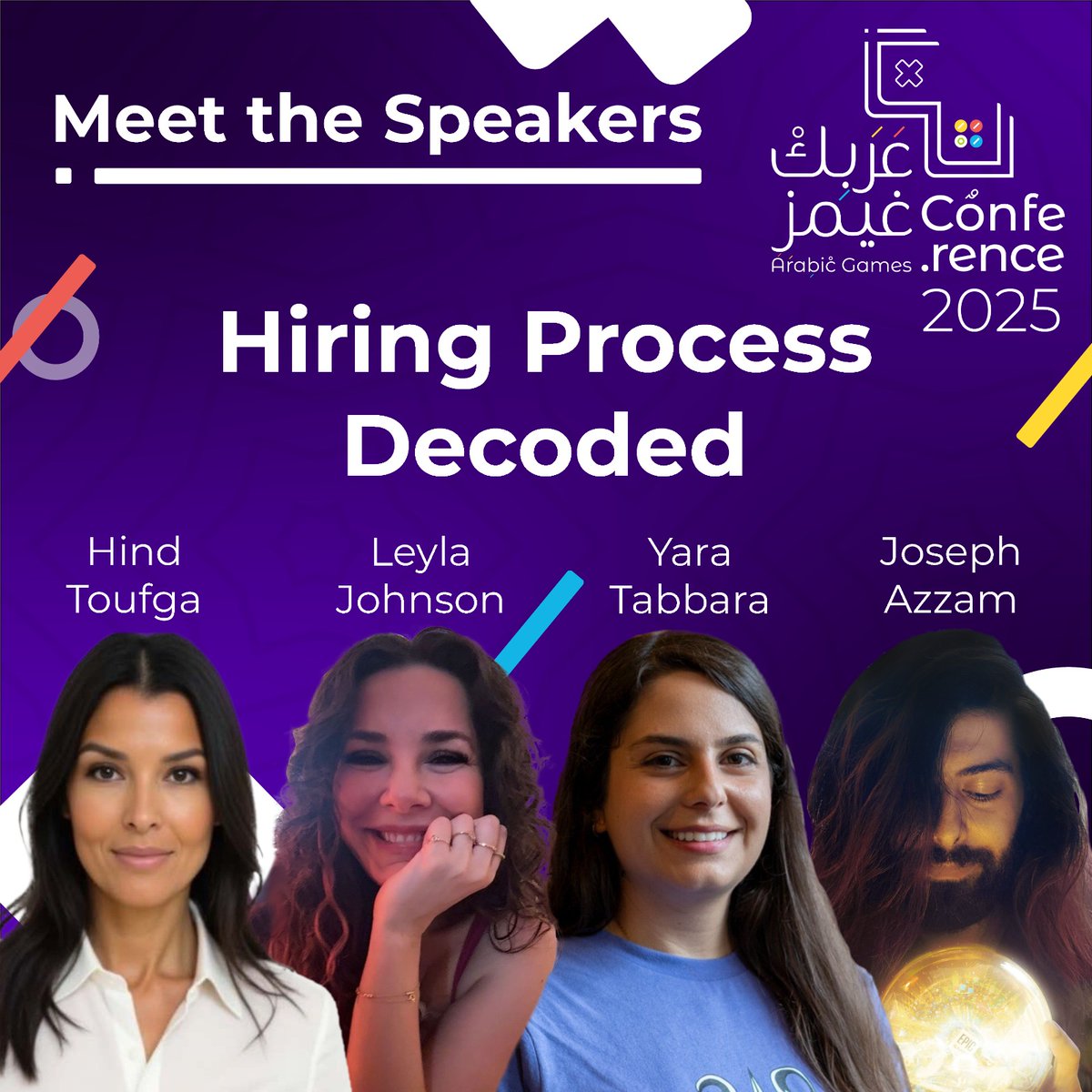 HR Panel: Leyla Johnson, Yara Tabbara, Hind Toufga &amp; <a href="/JosephRAzzam/">Joseph Azzam 🇱🇧</a> join #ArabicGames2025 #AGC25 #عَرَبِكْ_غيمز!  
Topic: “Hiring Process Decoded”  
Nov 29 | Free 👉 arabic.games/conference  
#GameIndustry #Careers
