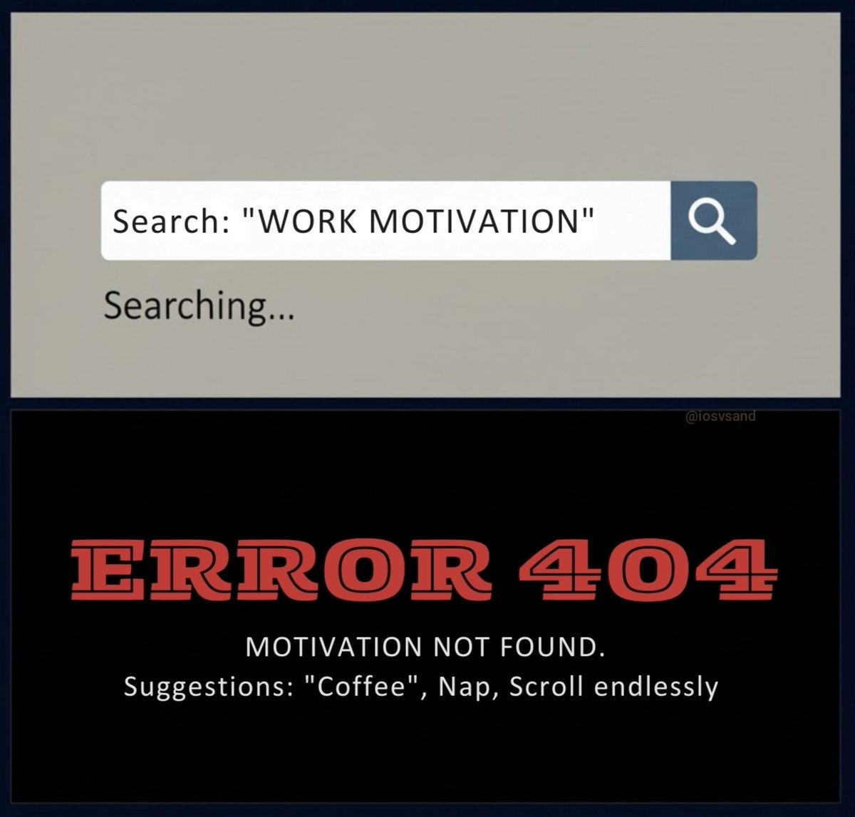 iosvsand's tweet image. When your brain just can&apos;t compute... 😅 Anyone else experiencing &quot;Error 404: Motivation Not Found&quot; today?  #Error404 #MotivationNotFound #WorkLife #Mood  #DigitalDilemma 💻😴