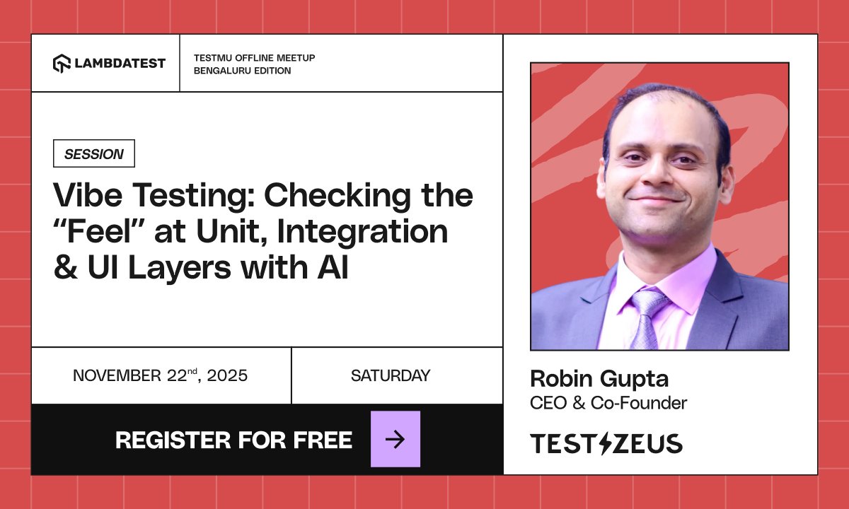 TestZeusAI's tweet image. Excited to share that our CEO &amp;amp; Co-Founder at @TestZeus, ⚡️Robin Gupta, will be taking the stage at the TestMu Offline Meetup by LambdaTest – #Bengaluru  Edition on November 22nd, 2025! 🎤

Because great software isn’t just tested… it’s vibe tested! 😉 
lnkd.in/g-gwYcaV