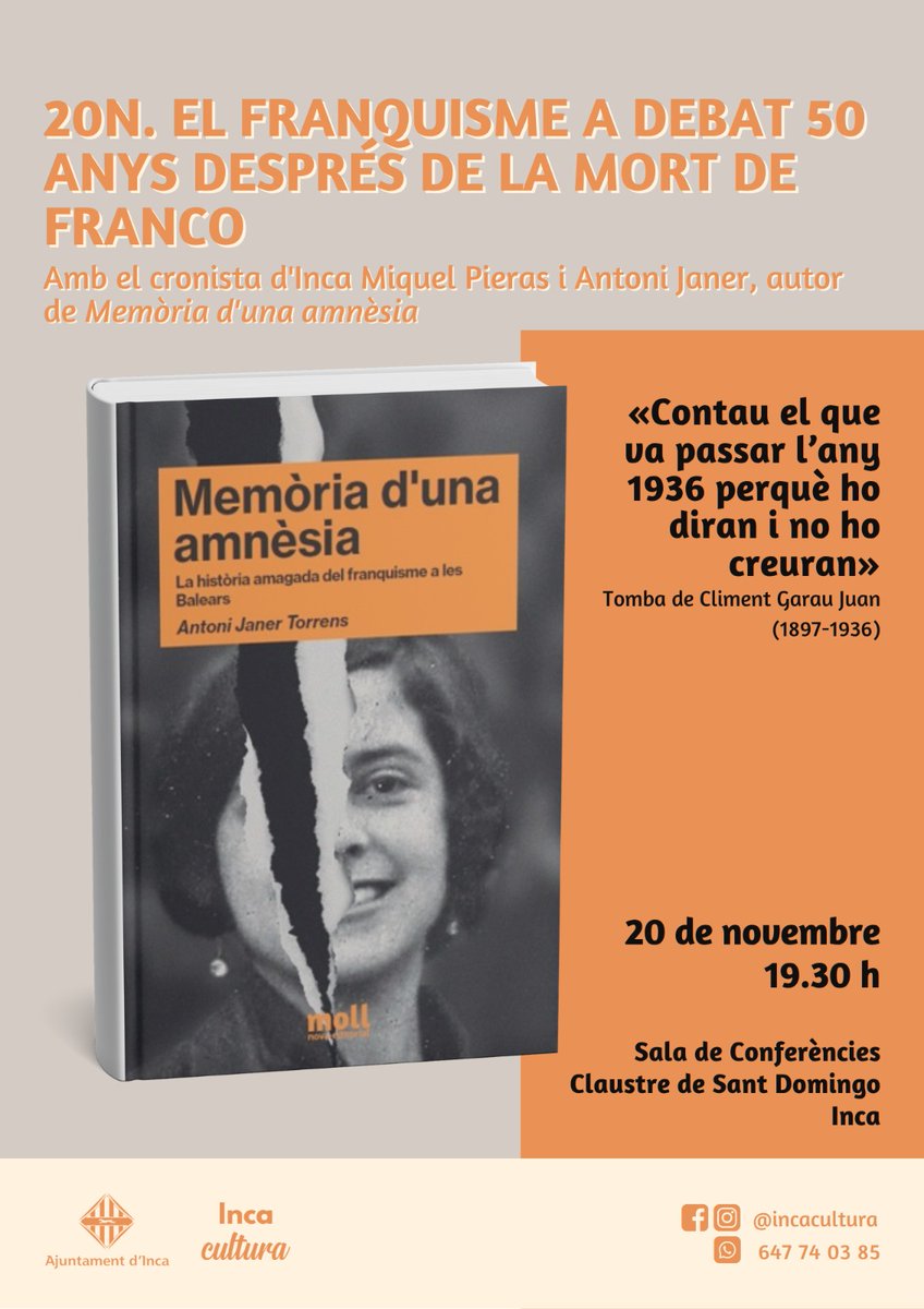 BatecsClassics's tweet image. #TalDiaComAvui de fa 50 anys va morir #Franco. El seu esperit, tanmateix, és més viu que mai. Avui horabaixa, a Inca, continuaré fent #MemòriaDUnaAmnèsia, de @EdiMoll, amb l&apos;historiador Miquel Pieras.