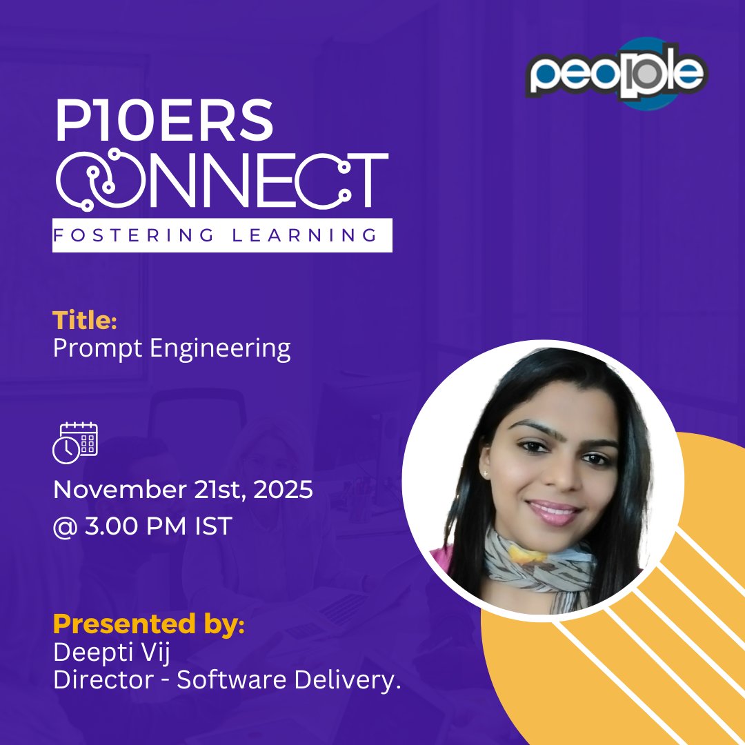 people_10's tweet image. An interactive, powerful &amp;amp; knowledge-packed session from Deepti Vij on &quot;Prompt Engineering” will be presented on November 21st, 2025, at 3.00 p.m. (IST).

#knowledgesharing #knowledgeispower #ideasworthspreading #fun #p10ersconnect