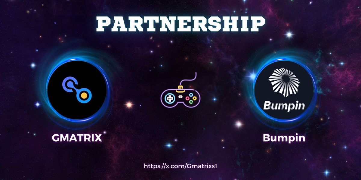 🎉 Excited to announce our new #Partnership with
<a href="/Gmatrixs1/">GMATRIXS</a> 
Gmatrixs is GameFi’s first omni-chain publishing platform. Our independently developed middleware, SDK, stand-alone chain, marketplace &amp; launchpad provide the infrastructure for the future of gaming. 
#Gmatrixs #Bumpin