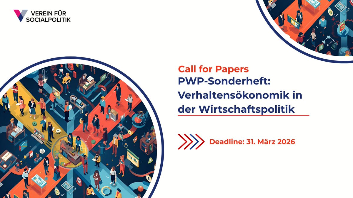 VfS_econ's tweet image. Wie können verhaltensökonomische Erkenntnisse zu besserer Wirtschaftspolitik beitragen?
📢 Call for Papers:  PWP-Sonderheft „Verhaltensökonomie in der Wirtschaftspolitik“
🗓 Deadline: 31.03.2026
Mehr Infos: socialpolitik.de/de/pwp-sonderh…
#Verhaltensökonomik #PWP