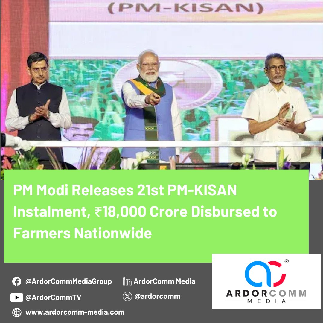 ardorcomm's tweet image. PM Modi Releases 21st PM-KISAN Instalment, ₹18,000 Crore Disbursed to Farmers Nationwide

Read More: ardorcomm-media.com/pm-modi-releas…

#ArdorComm #ArdorCommNews #PM #PMModi #Modi #KISAN #PMScheme #Governance #PMO #PMYojna