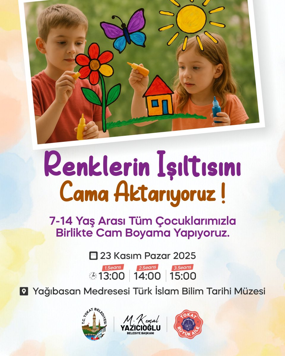 🖌️Renklerin Işıltısını Cama Aktarıyoruz!

7-14 yaş arası tüm çocuklarımızla birlikte "Cam Boyama" yapıyoruz.👋

Online kayıt için⤵️
🔗etkinlik.tokat.bel.tr/kayit-ol/renkl… 

🗓️23 Kasım Pazar
⏰13:00 - 14:00 - 15:00
📍Yağıbasan Medresesi Türk İslam Bilim Tarihi Müzesi
